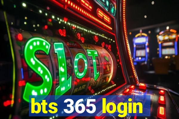 bts 365 login