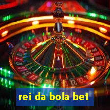 rei da bola bet