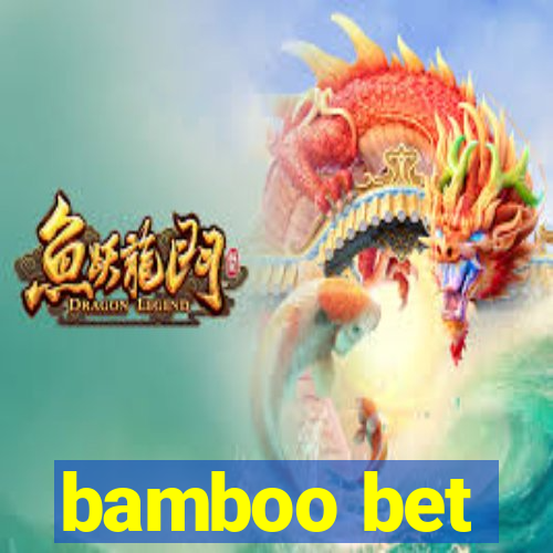 bamboo bet