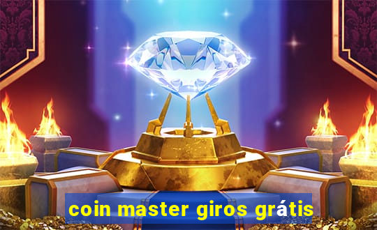 coin master giros grátis