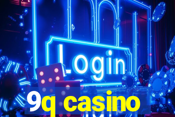 9q casino