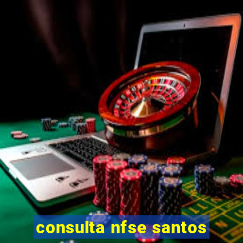 consulta nfse santos