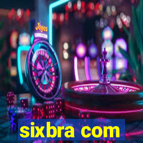 sixbra com