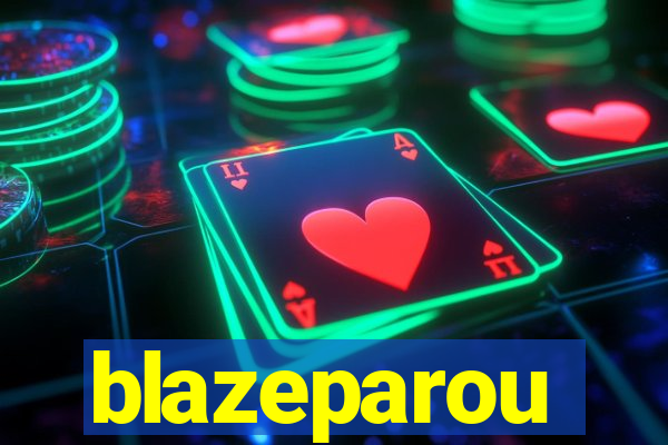 blazeparou