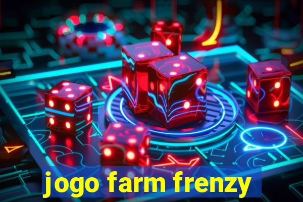 jogo farm frenzy