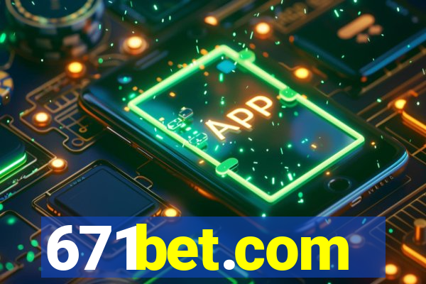 671bet.com