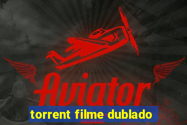 torrent filme dublado