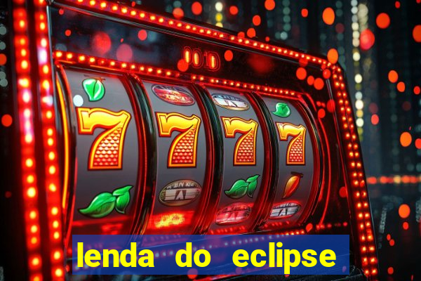 lenda do eclipse sol e lua