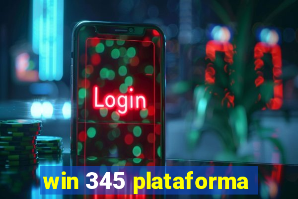 win 345 plataforma