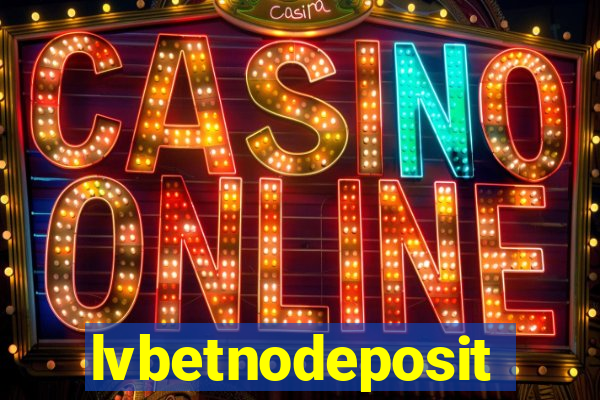 lvbetnodeposit