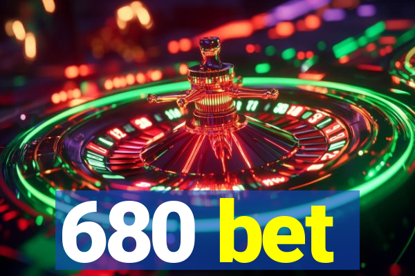 680 bet