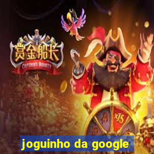 joguinho da google