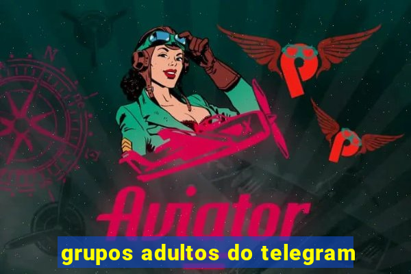 grupos adultos do telegram