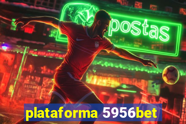 plataforma 5956bet