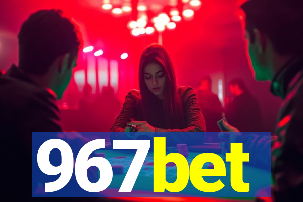 967bet