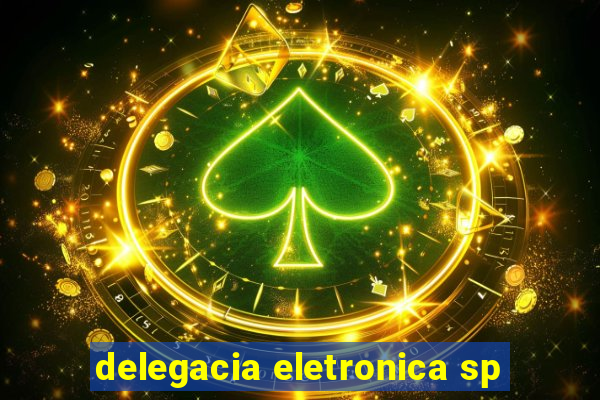 delegacia eletronica sp