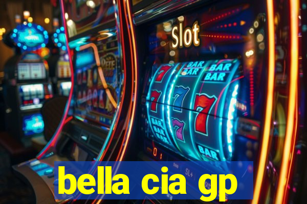 bella cia gp