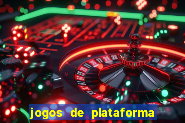 jogos de plataforma de 5 centavos