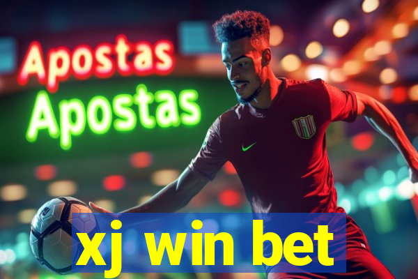 xj win bet