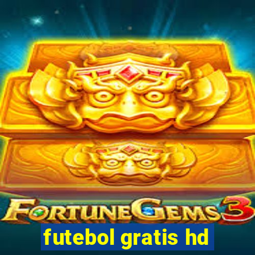 futebol gratis hd