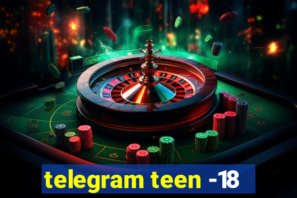 telegram teen -18