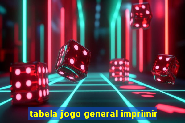 tabela jogo general imprimir