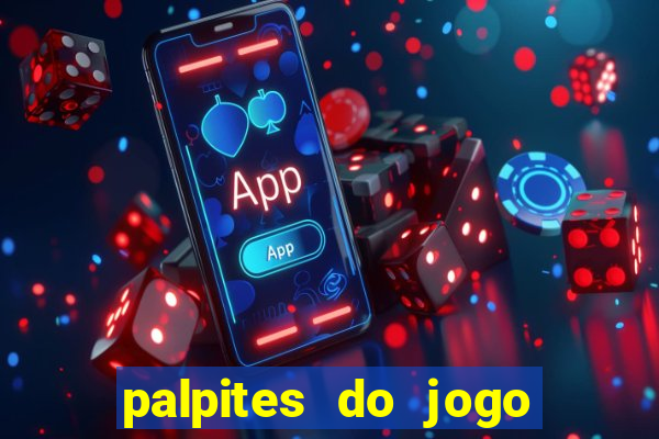 palpites do jogo aberto hoje