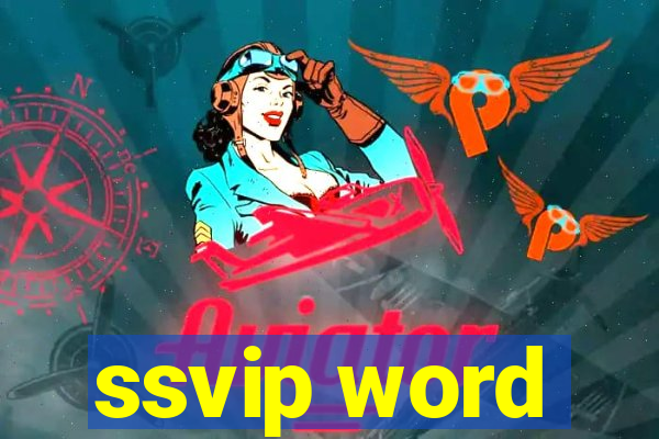 ssvip word