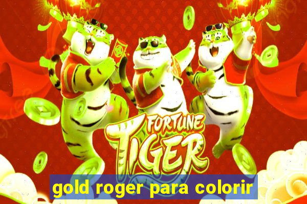 gold roger para colorir