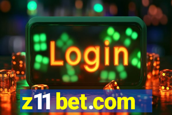 z11 bet.com