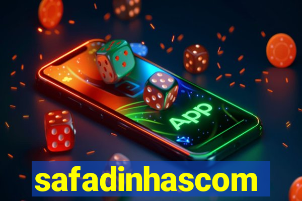 safadinhascom