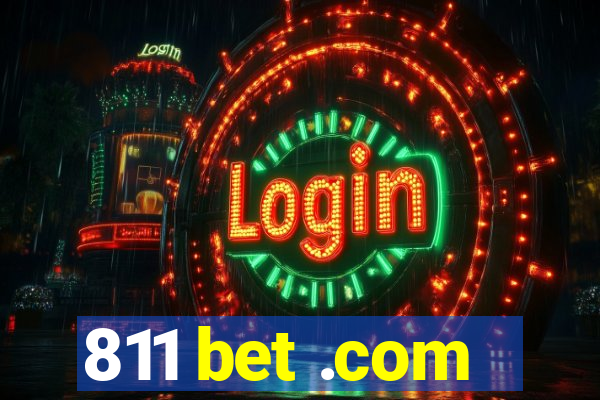 811 bet .com