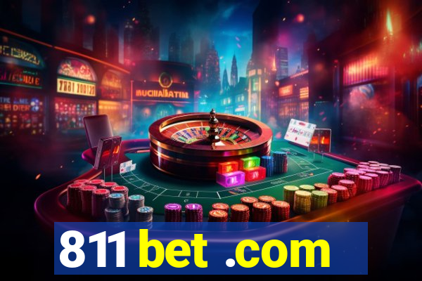 811 bet .com