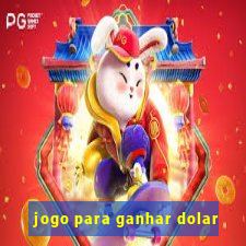 jogo para ganhar dolar