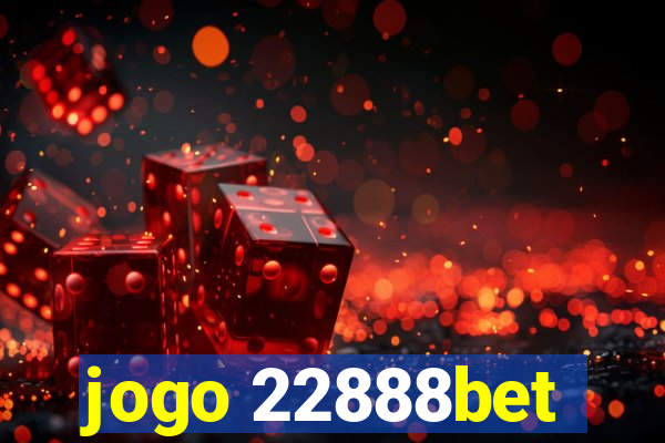 jogo 22888bet