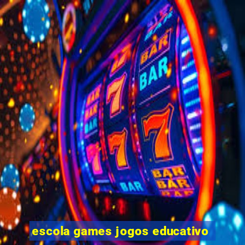 escola games jogos educativo