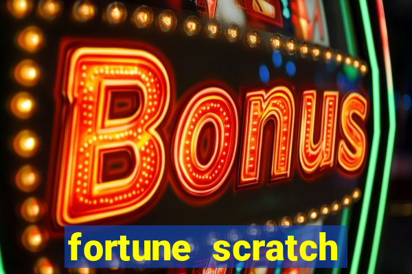 fortune scratch life paga mesmo