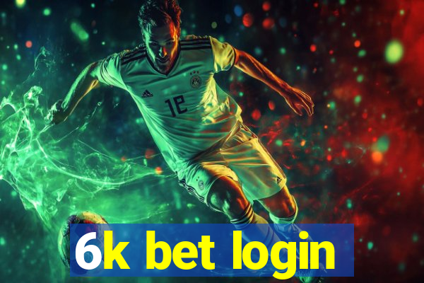 6k bet login