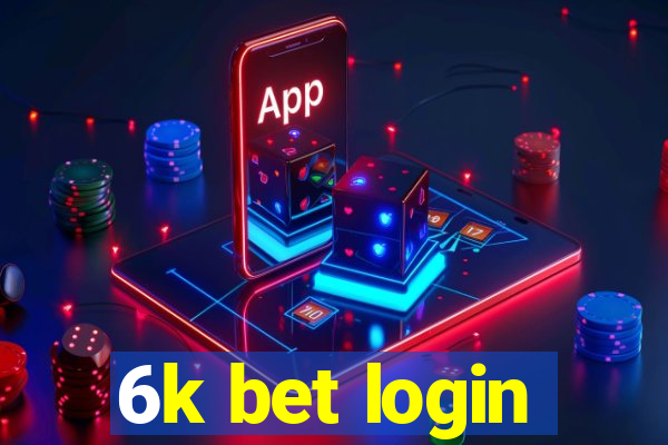 6k bet login