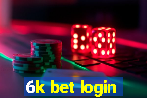 6k bet login