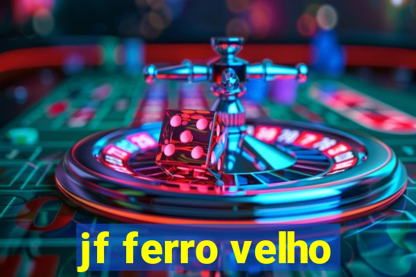 jf ferro velho