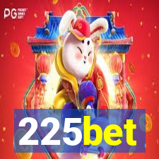 225bet