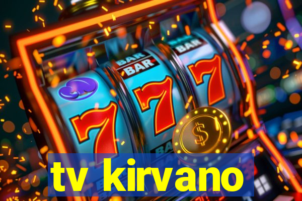 tv kirvano