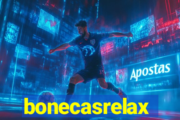 bonecasrelax