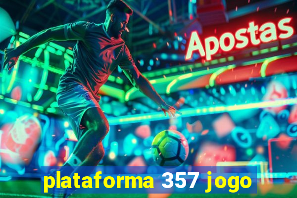 plataforma 357 jogo