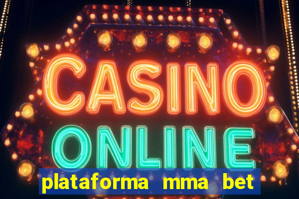 plataforma mma bet é confiável