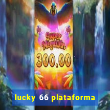 lucky 66 plataforma