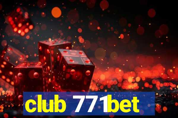 club 771bet