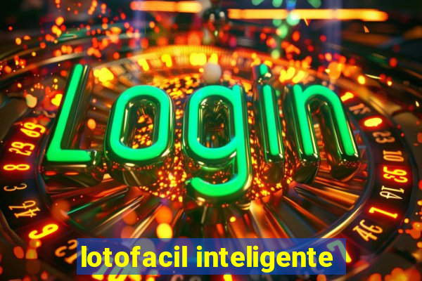 lotofacil inteligente