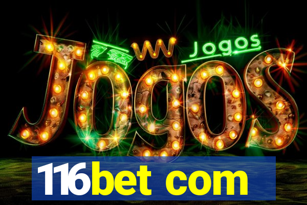 116bet com